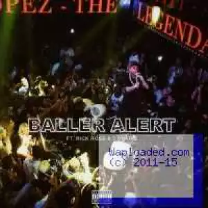 Tyga - Baller Alert Ft. Rick Ross & 2 Chainz